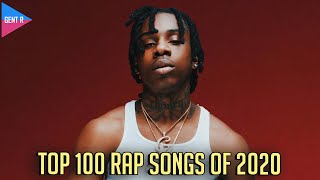 TOP 100 RAP SONGS OF 2020 YOUR CHOICE [upl. by Maryn349]