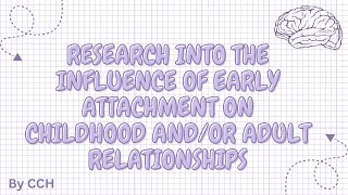 AQA ALEVEL PSYCHOLOGY  Attachment Effects of early attachment on childhood and adult relationships [upl. by Carpio803]