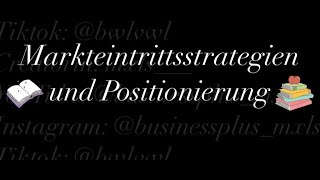 Markteintrittsstrategien und Positionierung [upl. by Enigroeg]