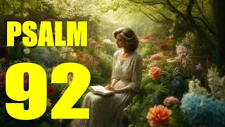 Psalm 92 Reading Praise to the Lord for His Love and Faithfulness With words  KJV [upl. by Bueschel]