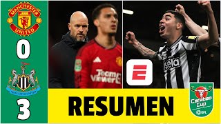 NEWCASTLE GOLEÓ al MANCHESTER UNITED 30 con GOL DE MIGUEL ALMIRÓN y pasa a cuartos  Carabao Cup [upl. by Gigi]