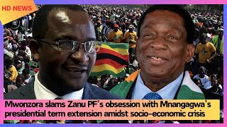 Mwonzora slams Zanu PF’s obsession with Mnangagwa’s presidential term extension amidst [upl. by Solim257]