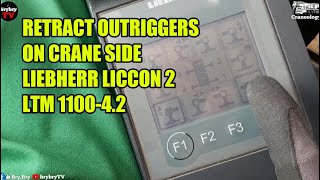 HOW TO RETRACT OUTRIGGERS ON CRANESIDE LIEBHERR LICCON 2 LTM 110042 liebherr mobilecrane crane [upl. by Bennet]