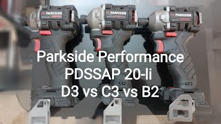 Parkside Performance PDSSAP 20li D3 vs C3 vs B2 impact driver [upl. by Asia]