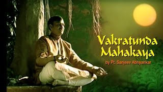 VAKRATUNDA MAHAKAYA  Pt Sanjeev Abhyankar  Ganesh Mantra Times Music Spiritual [upl. by Fogarty420]