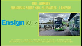 Full Journey  Ensignbus Route X80 Bluewater  Lakeside  130 LX15GPY [upl. by Flodnar]