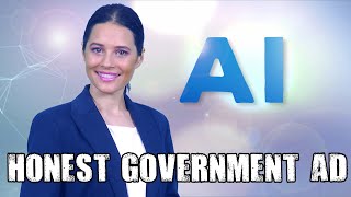 Honest Government Ad  AI [upl. by Anniken]