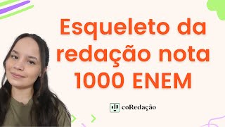 ESQUELETO DA REDAÇÃO NOTA 1000 descubra como fazer um [upl. by Binetta]