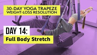 Day 14 15Minute Full Body Stretches for flexibility  30Day Yoga Trapeze Challenge [upl. by Harlen]