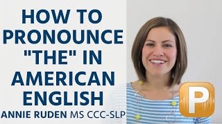 How to Pronounce quotThequot in American English Pronunciation [upl. by Schroder]