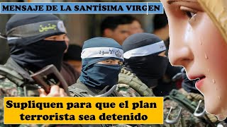 Supliquen para que este plan terrorista sea detenido [upl. by Akerue]