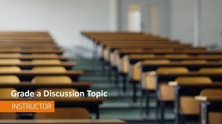 Discussions  Grade a Discussion Topic  Instructor [upl. by Artenehs496]