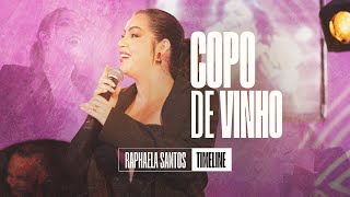 Copo De Vinho  Raphaela Santos  EP Timeline Vídeo Oficial [upl. by Swords]