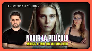 Nahir La Película ¿Limpia su imagen con Valentina Ortiz [upl. by Leeban]