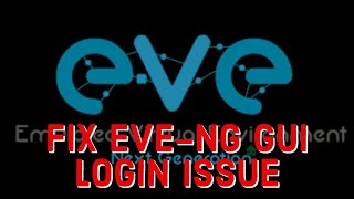 How to fix Eveng issue in web GUI Login [upl. by Merchant]