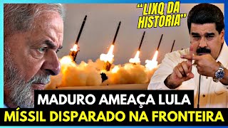 LULA É ATACADO POR MADURO QUE AMEAÇA O BRASIL E AUMENTA TENSÃO [upl. by Longerich]