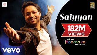 Saiyyan  Kailash Kher Paresh Kamath Naresh Kamath  Jhoomo Re [upl. by Karissa]