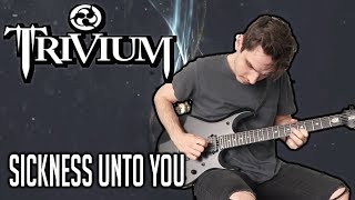 Trivium  Sickness Unto You  GUITAR COVER 2020 [upl. by Leiruh]