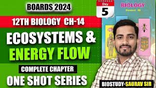 Class 12th Ch14Ecosystem and Energy Flow One Shot Video for 2024 Mh Board Exam  biostudysaura sir [upl. by Carpenter]