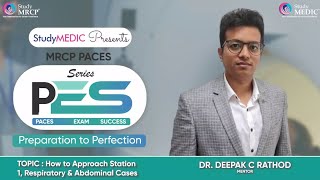 MRCP PACESPES SeriesHow to Approach Station1 RespiratoryampAbdominal Dr Deepak C RathodStudyMRCP [upl. by Anaeli]