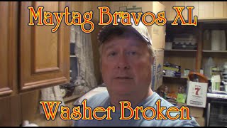 Maytag Bravos XL Washer Repair [upl. by Fulton]