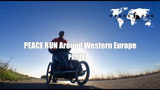 PEACE RUN around Europe Part2 [upl. by Stander]