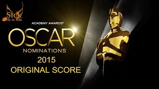 Oscars Nominations 2015 Original Score [upl. by Twyla]