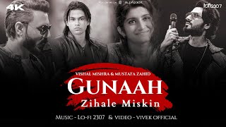 Gunaah X Zihaal e Miskin Broken💔 Mashup  Mustafa Zahid  Lofi 2307  Broken Bollywood Episode5 [upl. by Shaylynn]