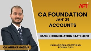 Bank Reconciliation Statement  CA Foundation JAN25  By CA Abbas Hasan Sir [upl. by Nauqad]