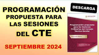 Programación propuesta para las sesiones del Consejo Técnico Escolar Ciclo escolar 20242025 [upl. by Eniagrom772]