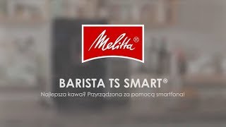 Melitta Barista TS Smart® [upl. by Gresham546]