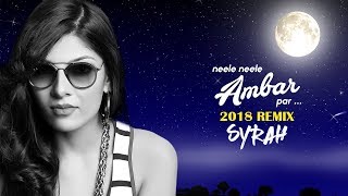 Neele Neele Ambar Par Remix  DJ Syrah  Kishore Kumar  Lyrical Video [upl. by Deys463]