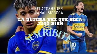 La ultima vez que Boca jugó bien ANÁLISISBOCA [upl. by Stephen625]