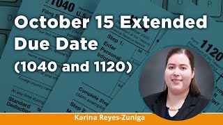 October 15 Extended Tax Due Date 1040 and 1120 [upl. by Naghem]