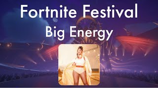 Big Energy  Latto  Fortnite festival hard Bass 100 [upl. by Essam]