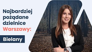 Najbardziej pożądane dzielnice Warszawy Bielany  Dlaczego warto zamieszkać na Bielanach [upl. by Mariel]