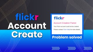 How to Create Flickr Account Without Any Problem A to Z  flickr account creation problem [upl. by Ettezyl]