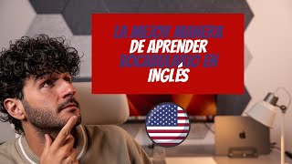 LA MEJOR MANERA DE APRENDER VOCABULARIO EN INGLÉS [upl. by Charteris]