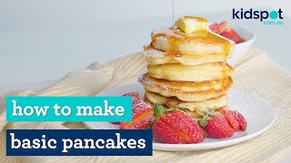 Basic pancakes  Easy kids recipes  Kidspot [upl. by Yde]