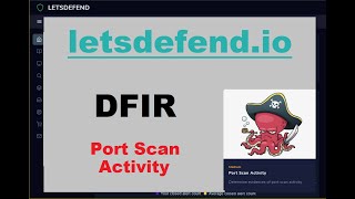 DFIR  Port Scan Activity [upl. by Nylzzaj821]