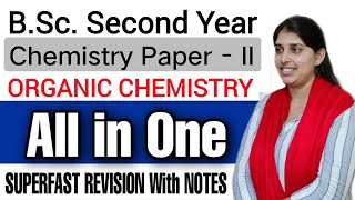 BSc Second Year Organic Chemistry SUPERFAST Revision By Poonam Mam [upl. by Aleek]