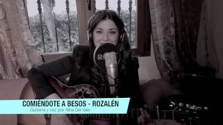 Rozalen  Comiéndote A Besos Cover Por Alba Del Vals [upl. by Atirahc]