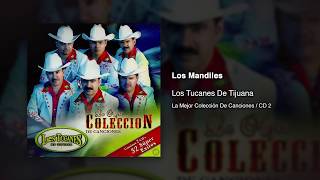 Los Mandiles  Los Tucanes De Tijuana Audio Oficial [upl. by Dougie622]