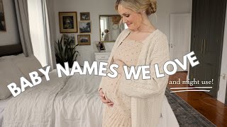 Baby Names I Love and May Use [upl. by Nileek]