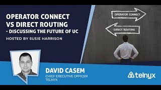 Operator Connect vs Direct Routing  Discussing the Future of UC  UC Today News [upl. by Olra]