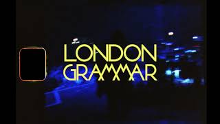 LONDON GRAMMAR UK TOUR [upl. by Assirol]