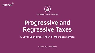 Progressive and Regressive Taxes  A Level and IB Economics [upl. by Milda]