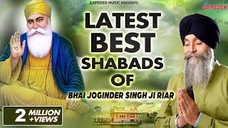 Latest Best Shabads of Bhai Joginder Singh Ji Riar  Hit Shabads 2021  Expeder Music [upl. by Eidak]