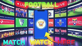 How to Watch Football Match Live on Mobile or PC 2024 [upl. by Fonsie998]