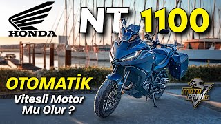 KOCAMAN MOTOR OTOMATİK VİTES  180 KM SIFIR RÜZGAR   HONDA NT1100 DCT [upl. by Rush]